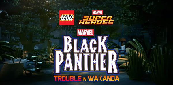 LEGO Marvel Black Panther Trouble in Wakanda